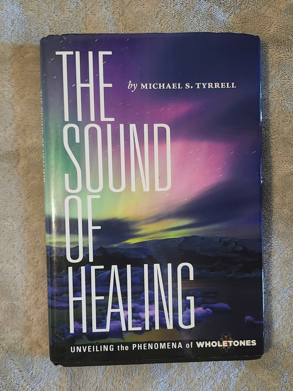 The Sound of Healing by Michael S. Tyrrell - Purple/Green Cover